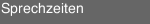 Sprechzeiten