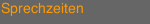 Sprechzeiten