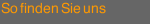 So finden Sie uns